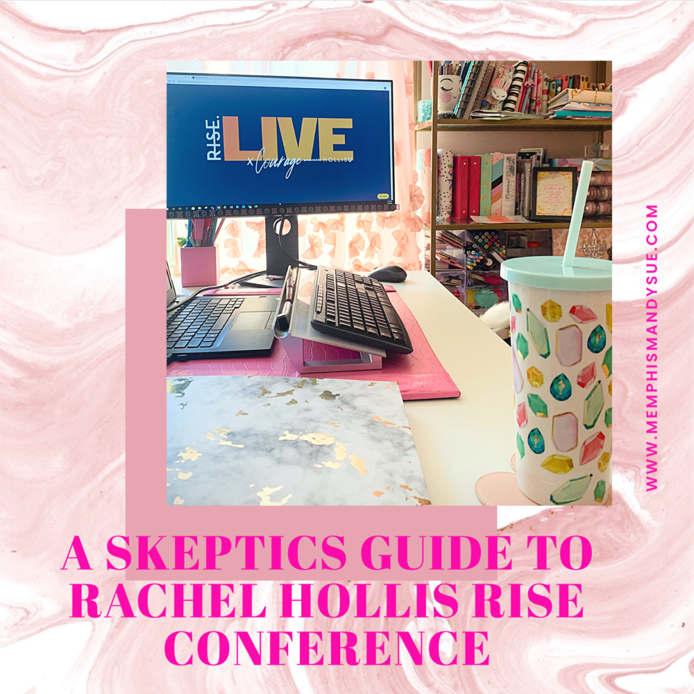 A Skeptic’s guide to a Rachel Hollis Rise Conference